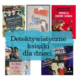 Detektywistyczne książki dla dzieci