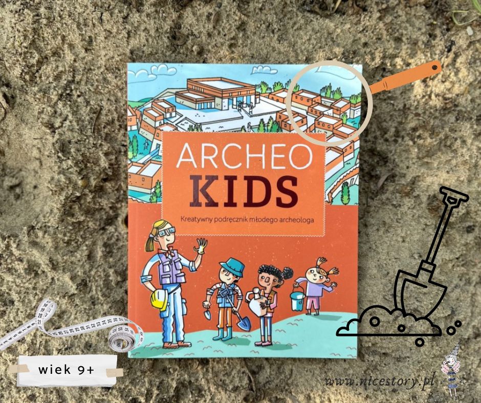 Archeo Kids Kreatywny podręcznik młodego archeologa