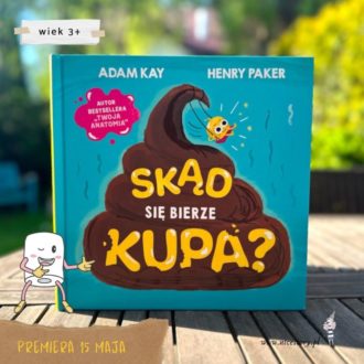 Skąd się Bierze Kupa
