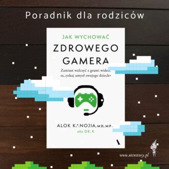 Jak wychować zdrowego Gamera
