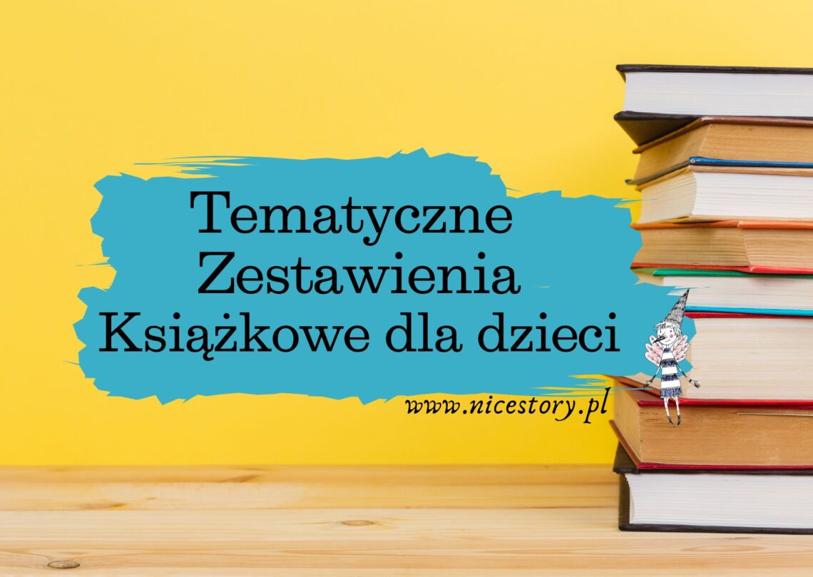 Zestawienia tematyczne książki dla dzieci