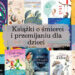 Książki o śmierci i przemijaniu dla dzieci - zestawienie