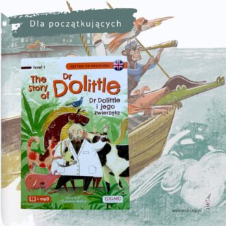 Okładka książki Dr Dolittle i jego zwierzęta z ilustracją doktora w otoczeniu zwierząt – papugi, krokodyla i małpek.
