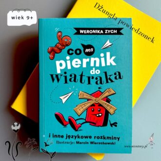 Co ma piernik do wiatraka