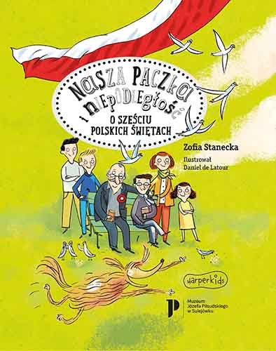 Nasza Paczka i niepodległość o sześciu polskich świętach Głosuję Wybieram okładka książki dla dzieci