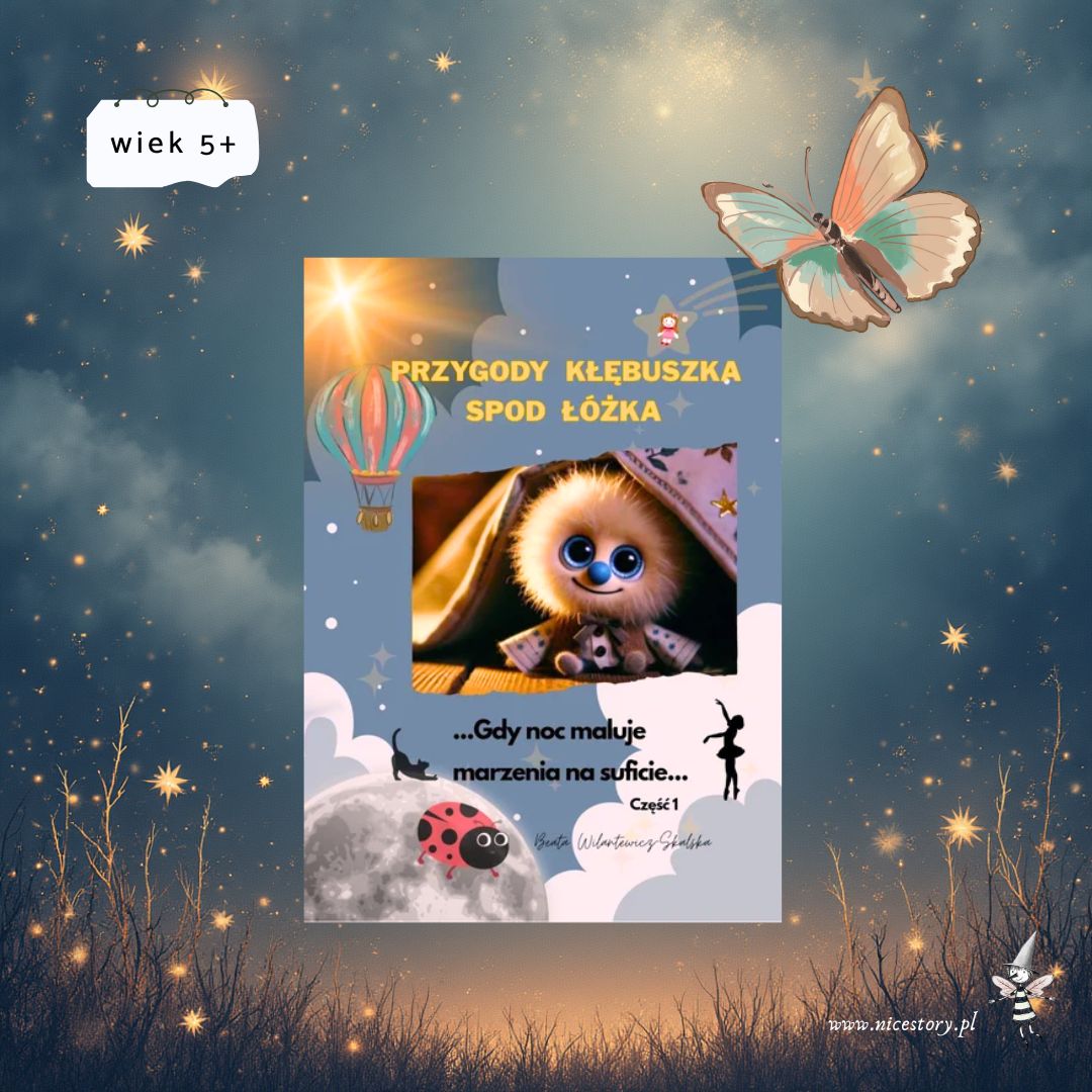 Strona tytułowa książki „Przygody kłębuszka spod łóżka” z ilustracją małego kłębuszka o dużych oczach oraz podtytułem „Gdy noc maluje marzenia na suficie”.