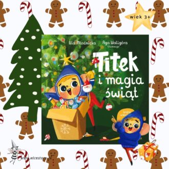 Okładka książki Titek i magia świąt: uśmiechnięty Titek w niebieskiej bluzie z literą „T” stoi obo