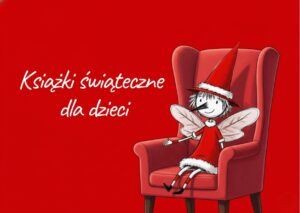 Zestawienie okładek świątecznych książek dla dzieci, ułożonych obok siebie jako propozycje czytelnicze na Boże Narodzenie.