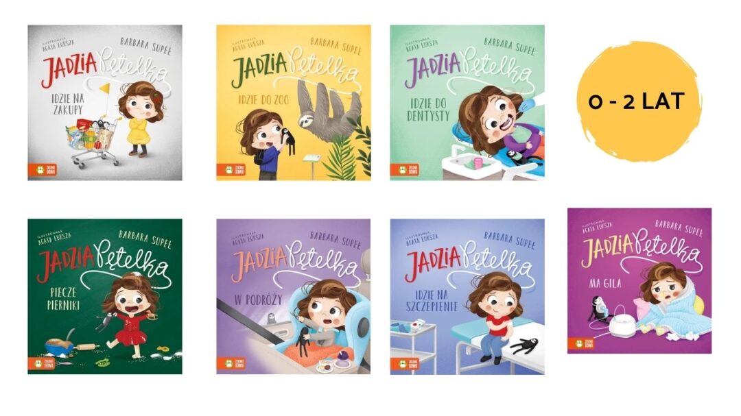 Jadzia Pętelka – codzienne wyzwania oczami radosnego malucha