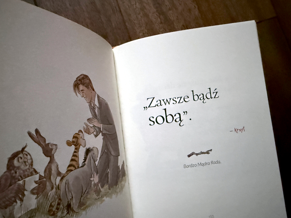 Zawsze bądź sobą mówi Krzyś do Kubusia Puchatka - ilustracja