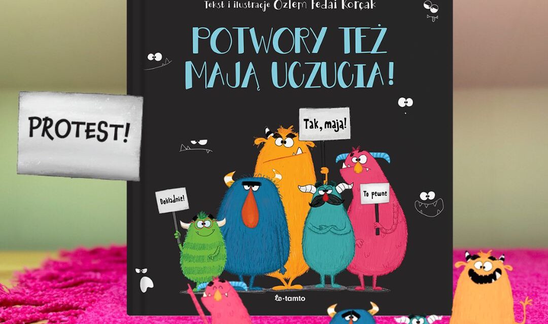 Okładka książki Potwory też mają uczucia dla dzieci