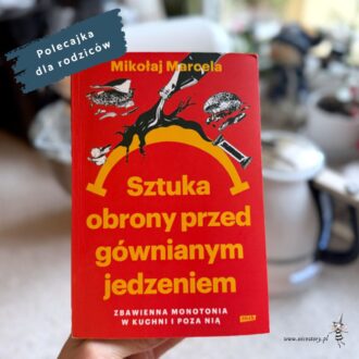 Okładka książki Sztuka obrony przed gównianym jedzeniem Mikołaj Marcela