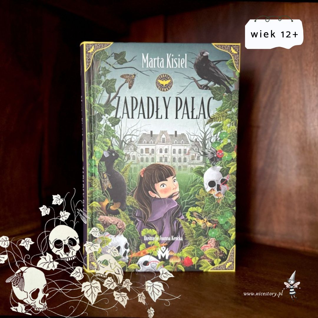 Okładka książki Zapadły pałac – powieść fantasy dla nastolatków z nutą tajemnicy i grozy