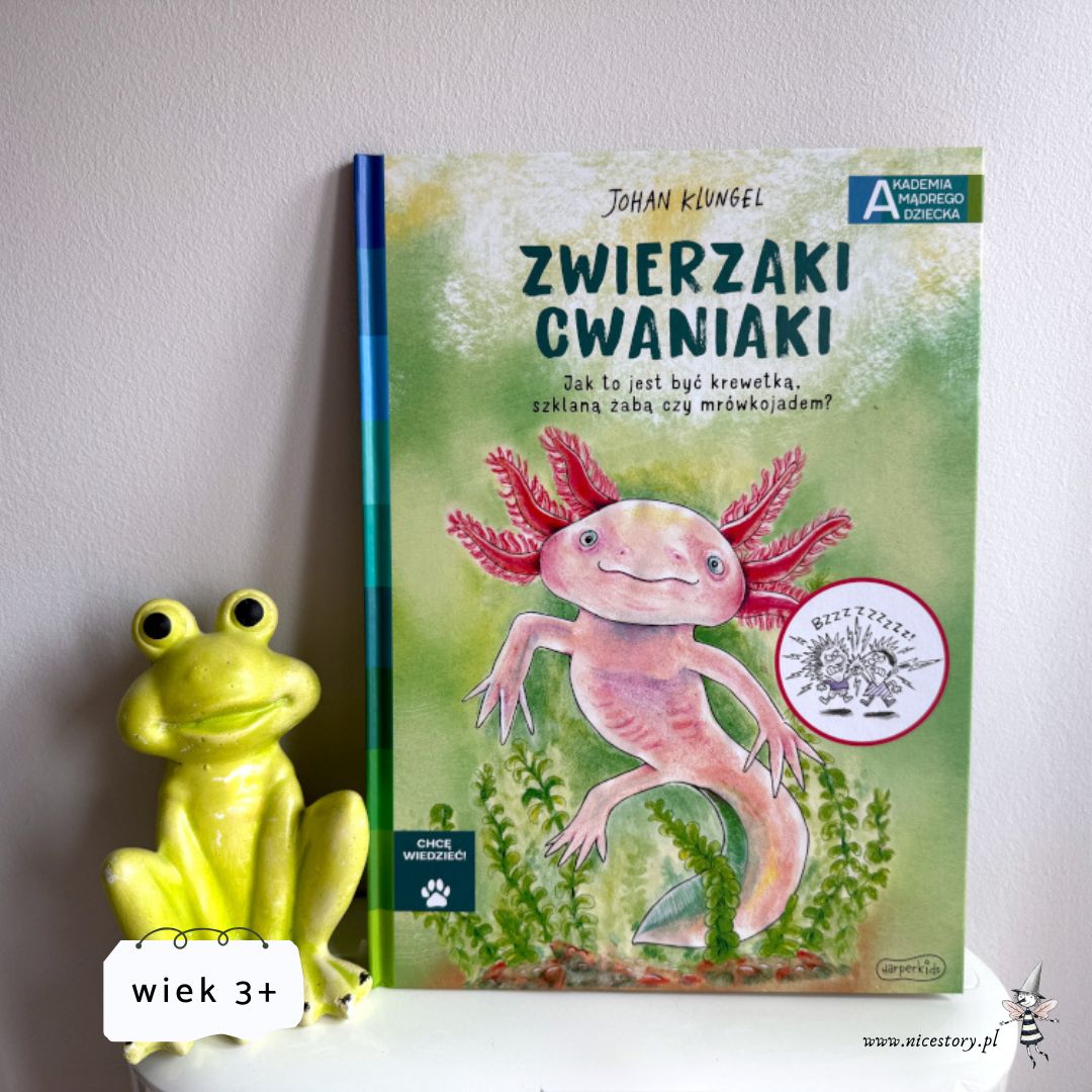 Zwierzaki Cwaniaki. Akademia Mądrego Dziecka książka przyrodnicza dla dzieci