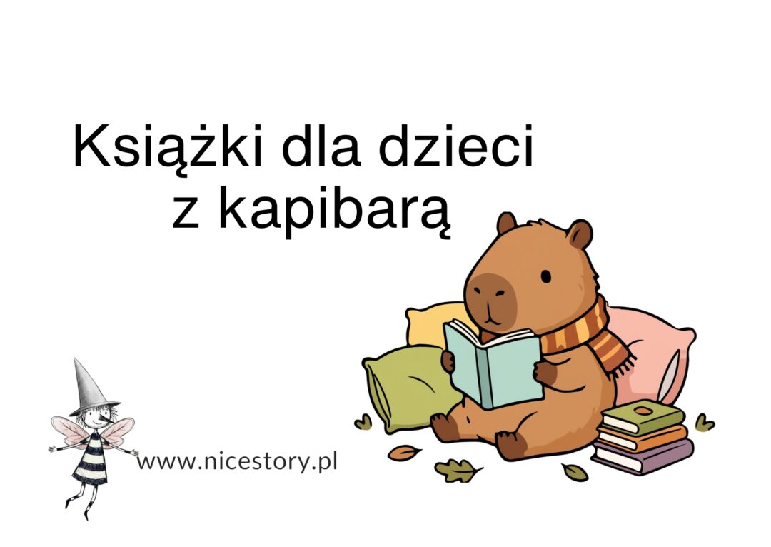 Książki z kapibarami dla dzieci 