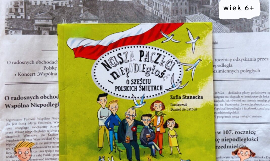 Okładka książki Nasza paczka niepodległa z ilustracją dzieci, historycznymi motywami i tytułem na jasnym tle