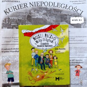 Okładka książki Nasza paczka niepodległa z ilustracją dzieci, historycznymi motywami i tytułem na jasnym tle