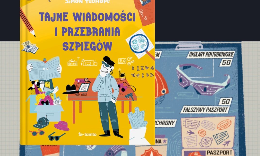 Okładka książki Tajne wiadomości i przebrania szpiegów z ilustracją szpiegowskich zagadek dla dzieci