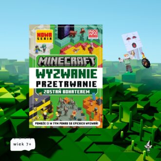 Okładka książki Minecraft Wyzwanie przetrwanie z bohaterami gry i wyzwaniami survivalowymi dla dzieci