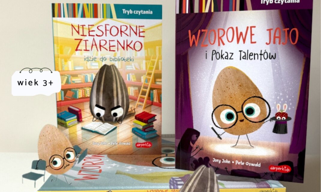Wzorowe Jajo i Pokaz Talentów oraz Niesforne Ziarenko idzie do biblioteki. Tryb czytania