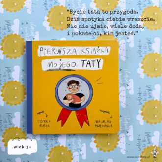 Okładka książki Pierwsza Książeczka Mojego Taty o ojcostwie