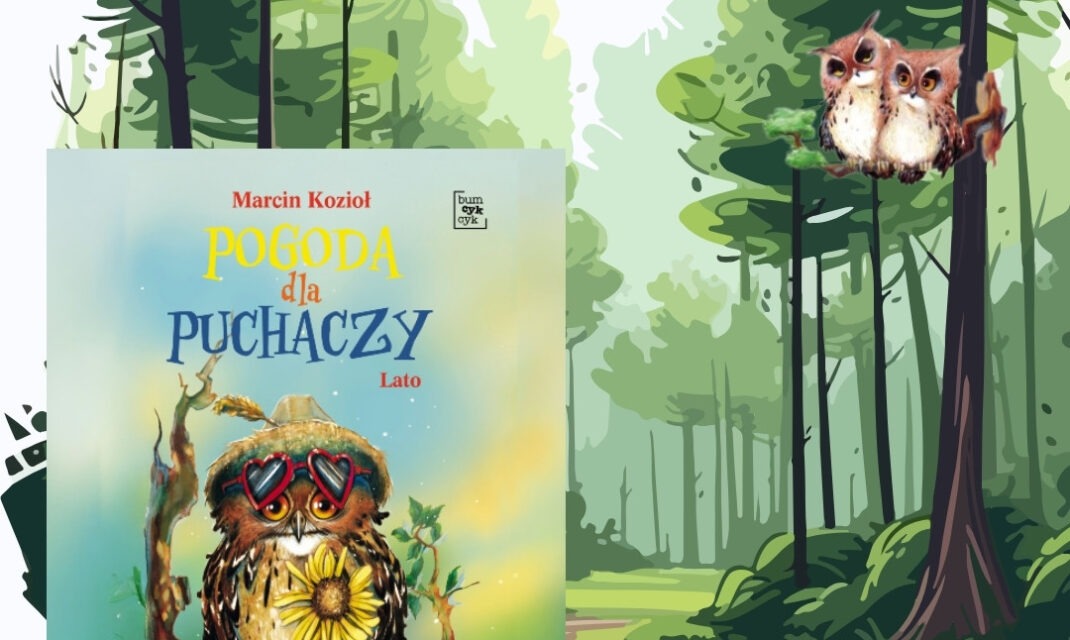 Okładka książki Pogoda dla Puchaczy Lato na tle grafiki przedstawiającej las i dwie sowy na drzewie, z oznaczeniem wieku 5+.