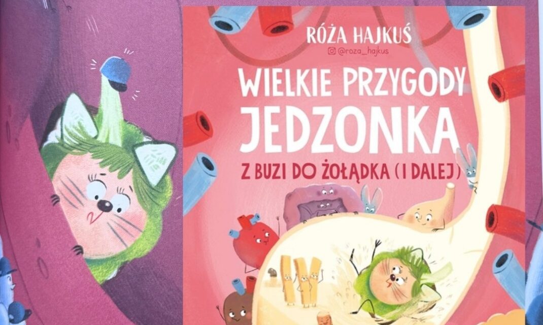 Okładka książki dla dzieci o podróży pożywienia przez układ pokarmowy z postaciami jedzenia.