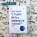 Książka Umysł, który oddycha podczas lektury – poradnik o świadomym życiu i codziennej uważności