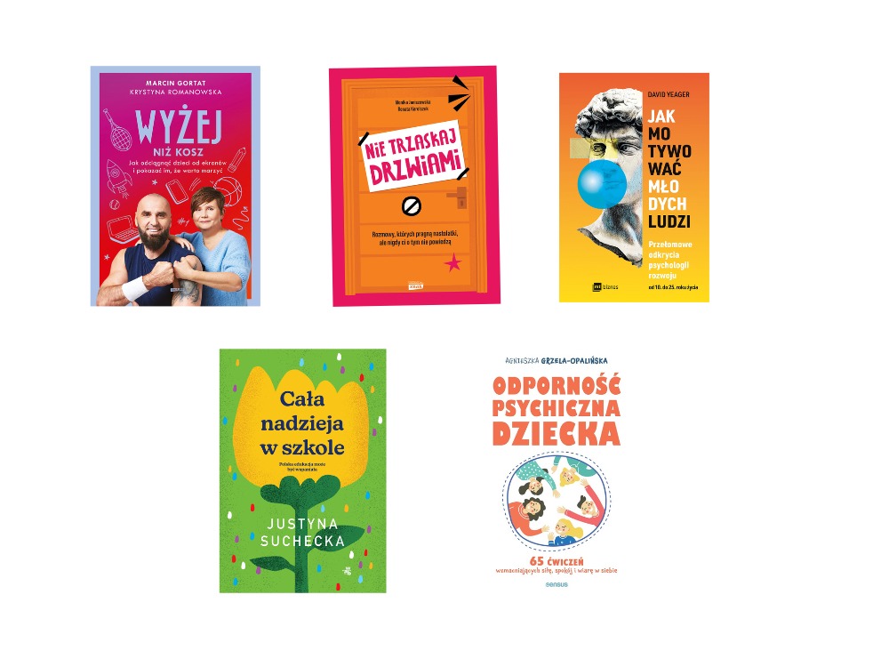 Poradniki i książki psychologiczne dla rodziców i młodzieży, w tym tytuł Odporność psychiczna dziecka i Nie trzaskaj drzwiami.