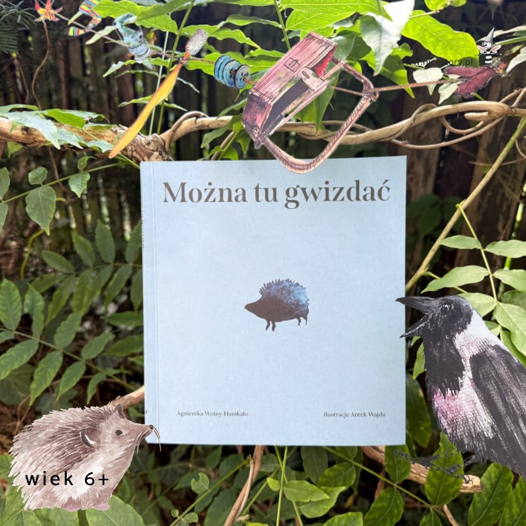Okładka książki Można tu gwizdać Agnieszki Wolny-Hamkało z ilustracją jeża