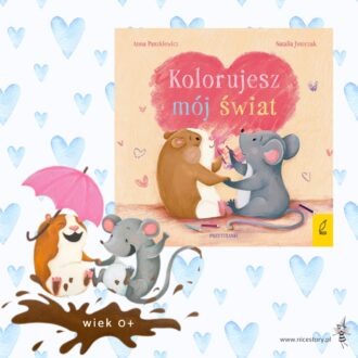 Okładka książki Kolorujesz mój świat autorstwa Anna Paszkiewicz i Natalia Juszczek z grafiką zwierząt i serca.