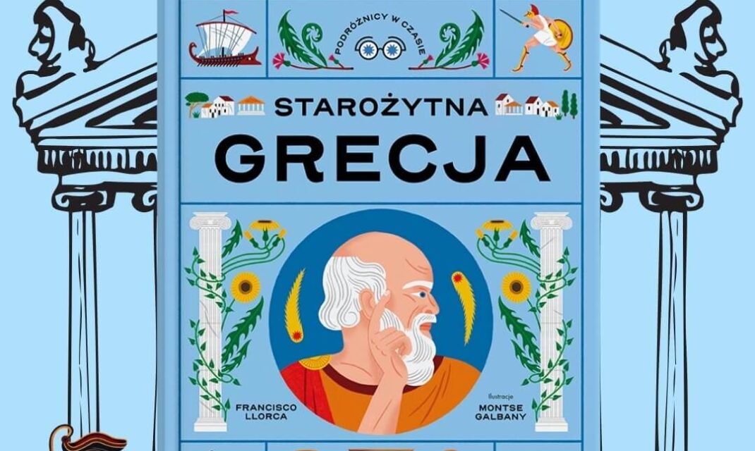 Okładka książki Starożytna Grecja z serii Podróżnicy w czasie dla dzieci od wiek 9+ lat.
