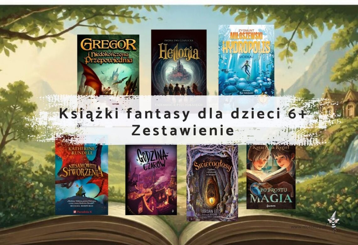 książki fantasy dla dzieci 6+ Zestawienie nicestory