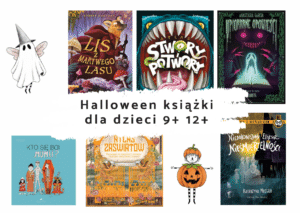 Halloween książki dla dzieci 6+ 9+