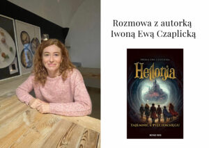 Rozmowa z Iwoną Ewą Czaplicką